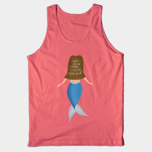 Land Mermaid Tank Top by janiejanedesign